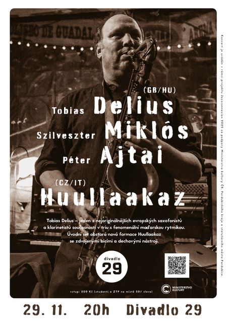 Tobias Delius / Szilveszter Miklós / Péter Ajtai (GB/HU) • Huullaakaz (CZ/IT)