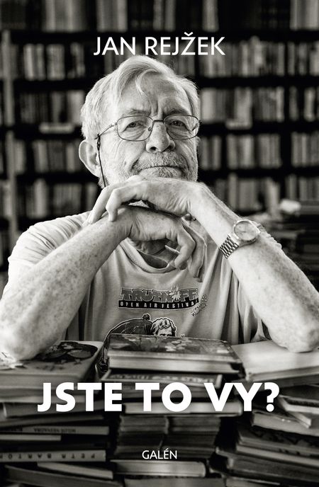 Jan Rejžek: Jste to vy?