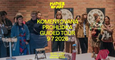 Komentovaná prohlídka bienále Ve věci umění 2026