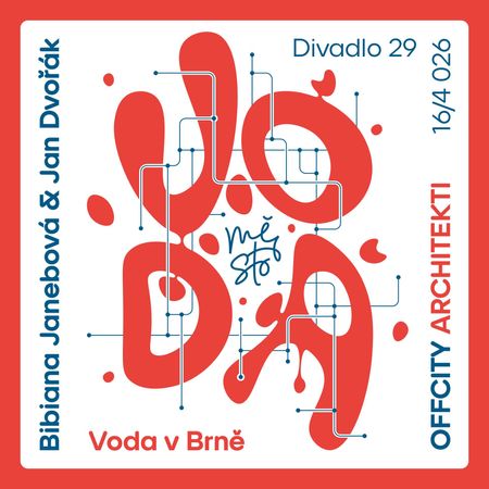OFFCITY ARCHITEKTI: Město a voda / Bibiana Janebová a Jan Dvořák (Voda v Brně)
