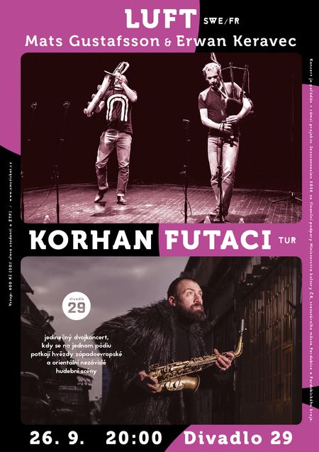 LUFT (Mats Gustafsson & Erwan Keravec) (SWE/FR) • Korhan Futacı (TUR)