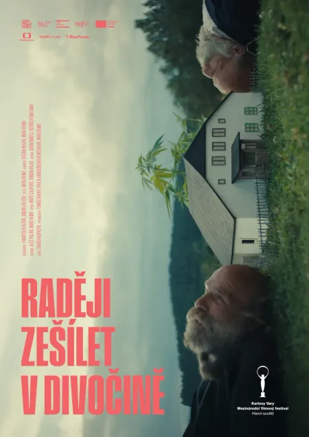 Raději zešílet v divočině (Better Go Mad in the Wild)