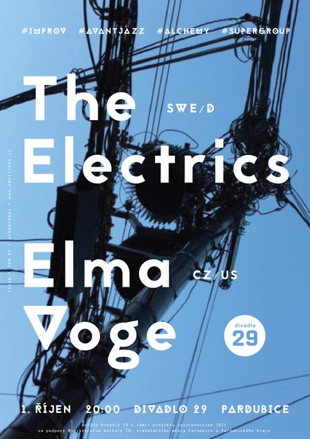 The Electrics (SWE/D) • Elma Voge (CZ/US)